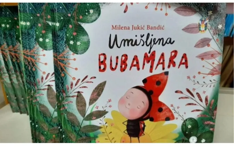 NAJAVA – Predstavljanje slikovnice ''Umišljena bubamara'' spisateljice Milene Jukić Bandić