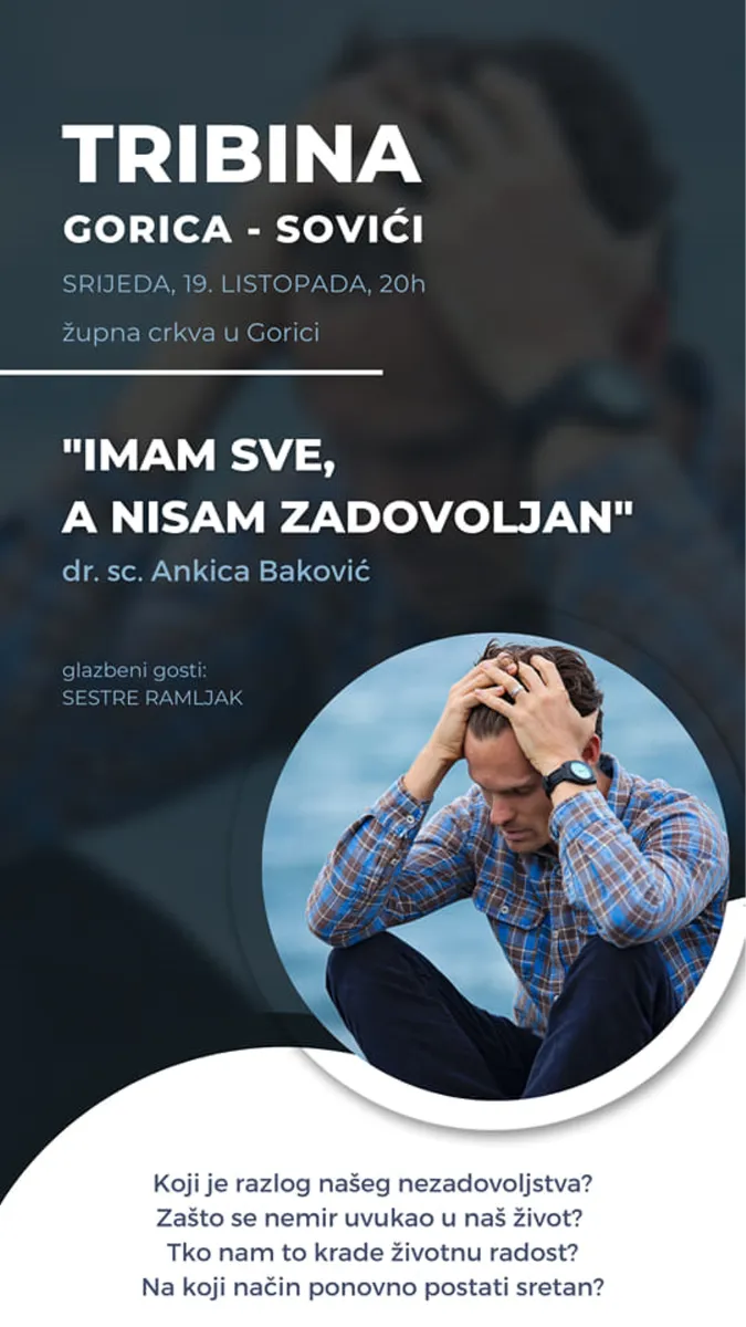 Gorica: Tribina ''Imam sve a nisam zadovoljan''