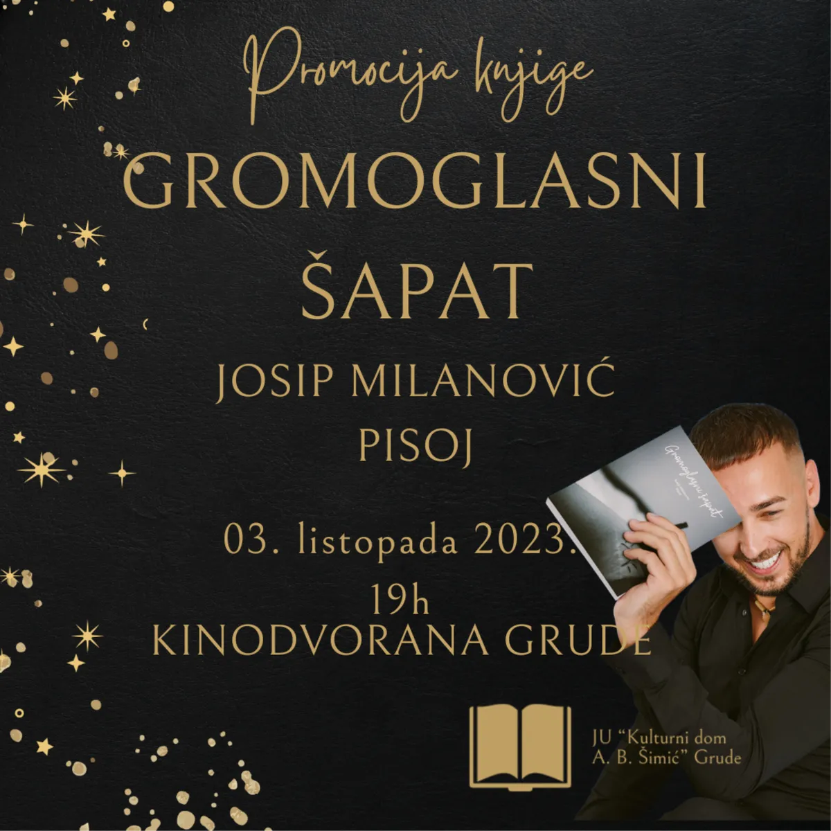 Josip Milanović Pisoj u Kinu Grude predstavlja Gromoglasni šapat