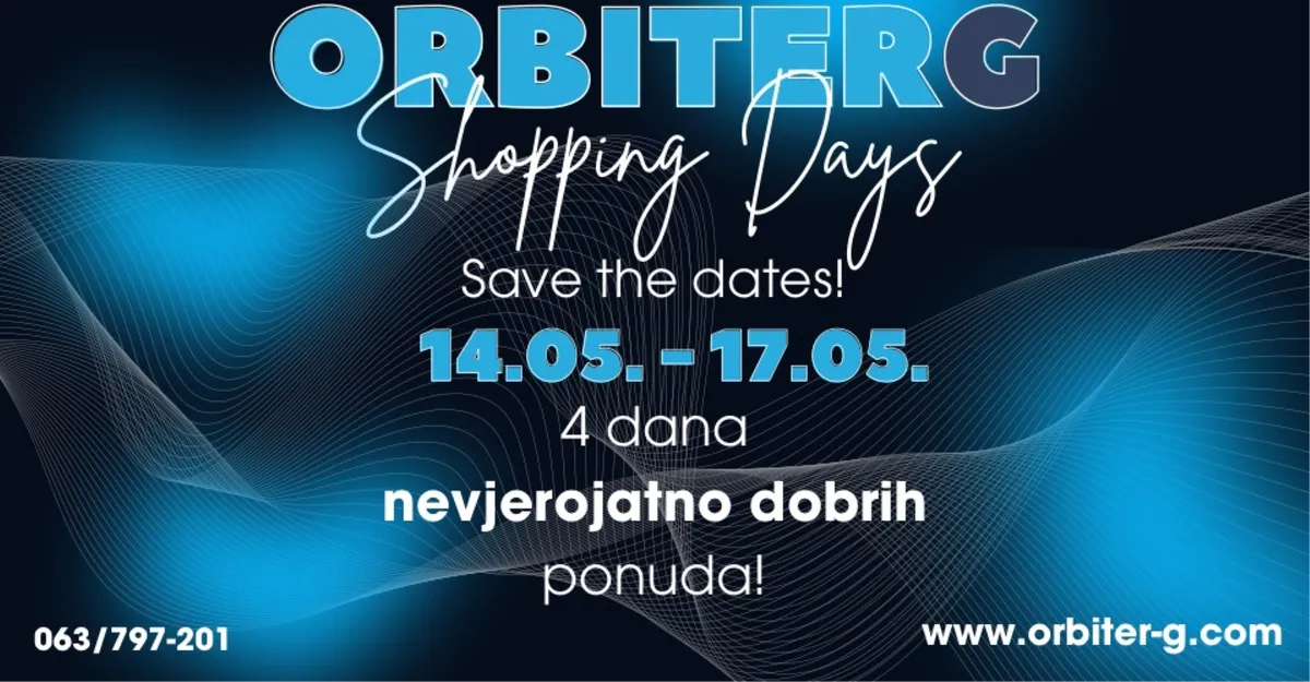Svibanjski Shopping Days u Orbiteru G!
