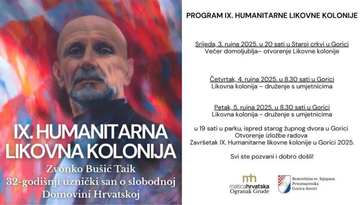 Večeras u Gorici otvorenje likovne kolonije ''ZVONKO BUŠIĆ TAIK 32-godišnji uznički san o slobodnoj Domovini Hrvatskoj''