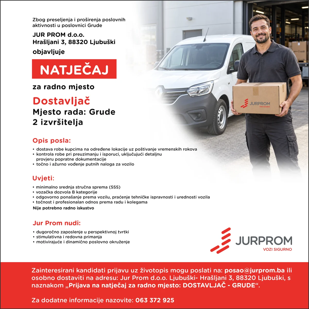 Jurprom traži nove kolege u Grudama, potreban im je DOSTAVLJAČ